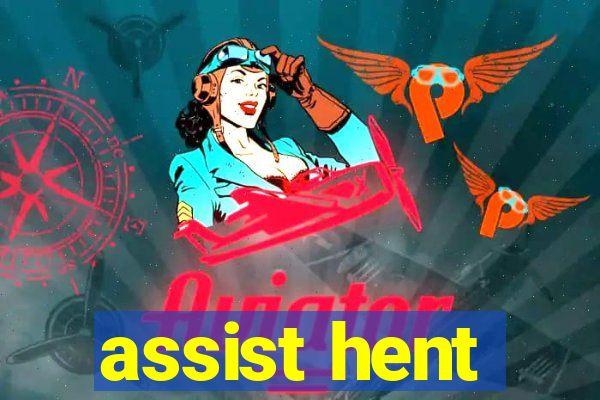 assist hent